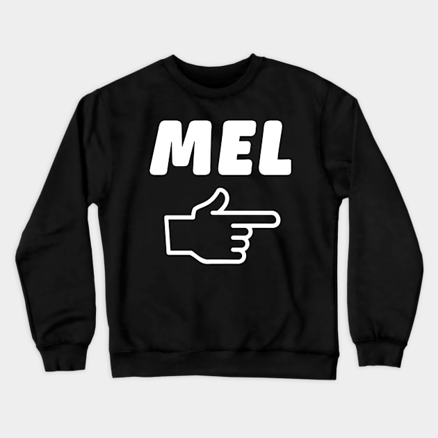 I'm With Mel Crewneck Sweatshirt by Scott Richards